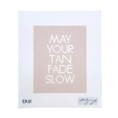 "May Your Tan Fade Slow" Needlepoint Canvas (13 mesh)